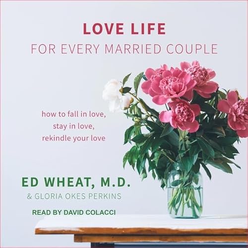 Love Life for Every Married Couple: How to Fall in