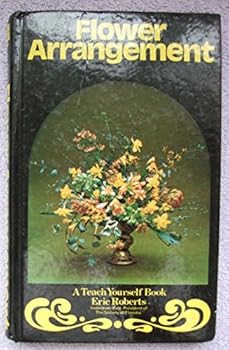 Hardcover Flower Arrangement (Teach Yourself S.) Book