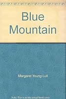 Blue Mountain B000J55574 Book Cover