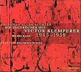 Zwischen allen Stühlen: Tagebücher 1945-1959 - Victor Klemperer Udo Samel Bearbeitung: Klaus Schlesinger Regisseur: Peter Groeger 