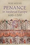 Penance in Medieval Europe,...