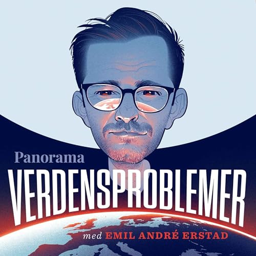 Verdensproblemer Podcast Por Panorama Nyheter arte de portada