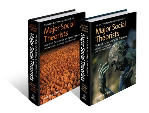 The Wiley-Blackwell Companion to Major Social Theorists (Wiley Blackwell Companions to Sociology Book 34)