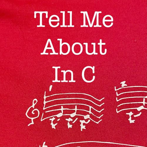 Page de couverture de Tell Me About "In C"