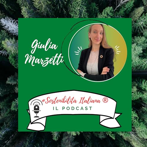 Giulia Marzetti x Sostenibilit&agrave; Italiana&reg;