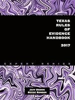 Texas Rules of Evidence Handbook 2017 1598392530 Book Cover