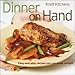 Produktbild Dinner on Hand: Easy Everyday Recipes You Can Make Tonight