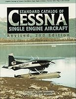 Standard Catalog of Cessna Single Engine Aircraft 187982518X Book Cover