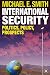 International Security: Politics, Policy, Prospects