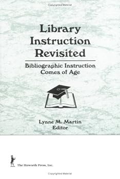 Library Instruction Revisited: Bibliographic Instruction Comes of Age