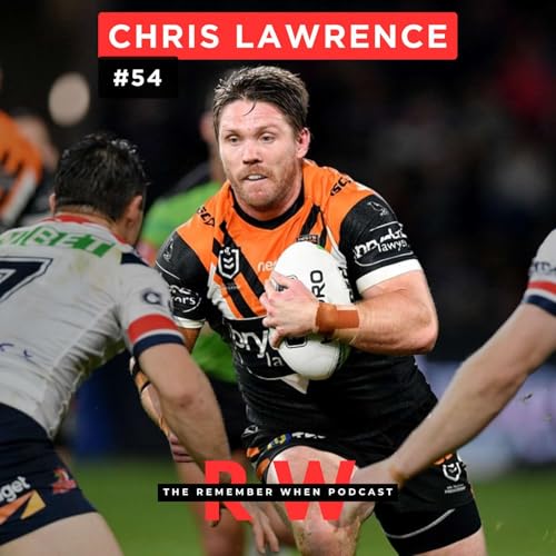 #54: Chris Lawrence: Debuting at 17, A Facial Fracture And The Freak Skills Of Benji Marshall