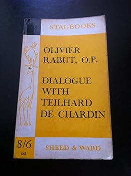Paperback Dialogue with Teilhard De Chardin Book