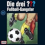 Die drei Fragezeichen - Folge 63: Fußball-Gangster