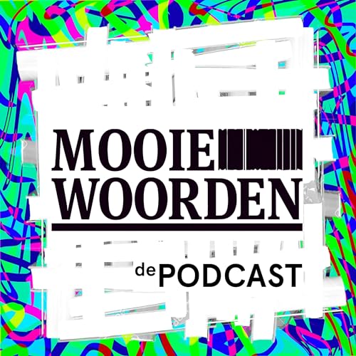 Mooie Woorden | de PODCAST Titelbild