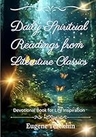 Daily Spiritual Readings from Literature Classics: Devotional Book for Life Inspiration (Mystical Vision of the Inklings) B0DBV8ZLYW Book Cover