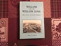 Welland and the Welland Canal: The Welland Canal by-pass 0919302920 Book Cover