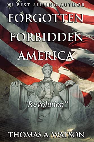 Forgotten Forbidden America (Book 4): Revolution