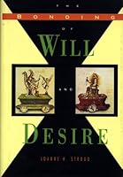 The Bonding of Will and Desire 0826406467 Book Cover