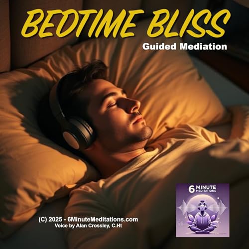 Bedtime Bliss - 6 Minute Bedtime Meditation