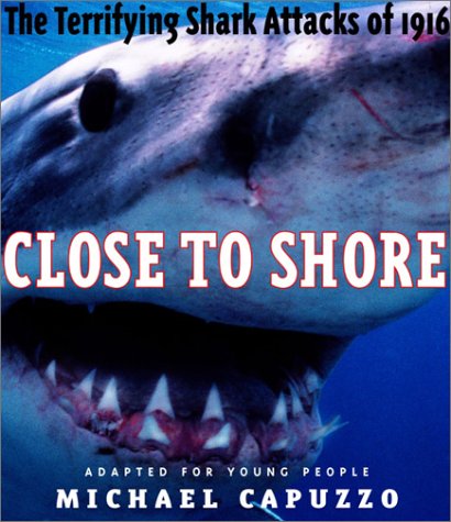 Buy Close to Shore: The Terrifying Shark Attacks of 1916 — BookShops.in