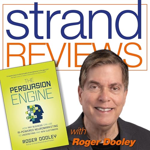The Persuasion Engine, with the author, Roger Dooley