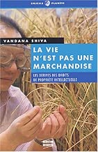 Download La vie n'est pas une marchandise : La Dérive des droits de propriété intellectuelle PDF