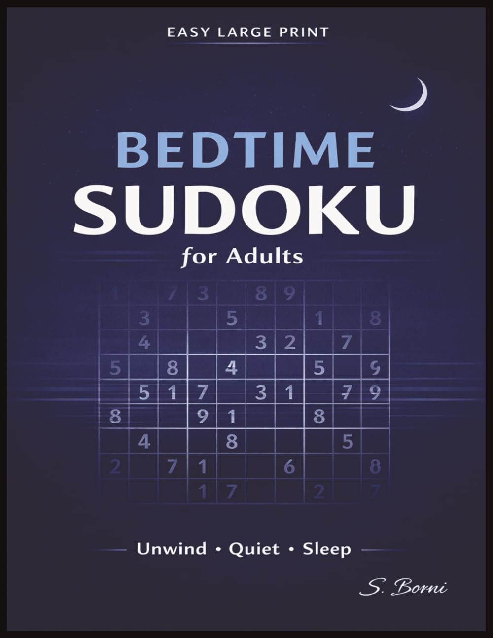 Bedtime Sudoku for Adults: Gentle Easy Sudoku Puzzles for Screen-Free Evenings, Quiet Mental Reset and Peaceful Wind-Down Before Sleep