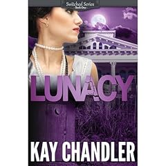 LUNACY Audiobook By Kay Chandler cover art