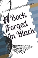 A Book Forged In Black 1980472696 Book Cover