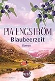  Blaubeerzeit (MIRA Star Bestseller Autoren Romance)