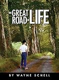 The Great Road of Life