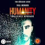 Tödliches Upgrade: Humanity 1