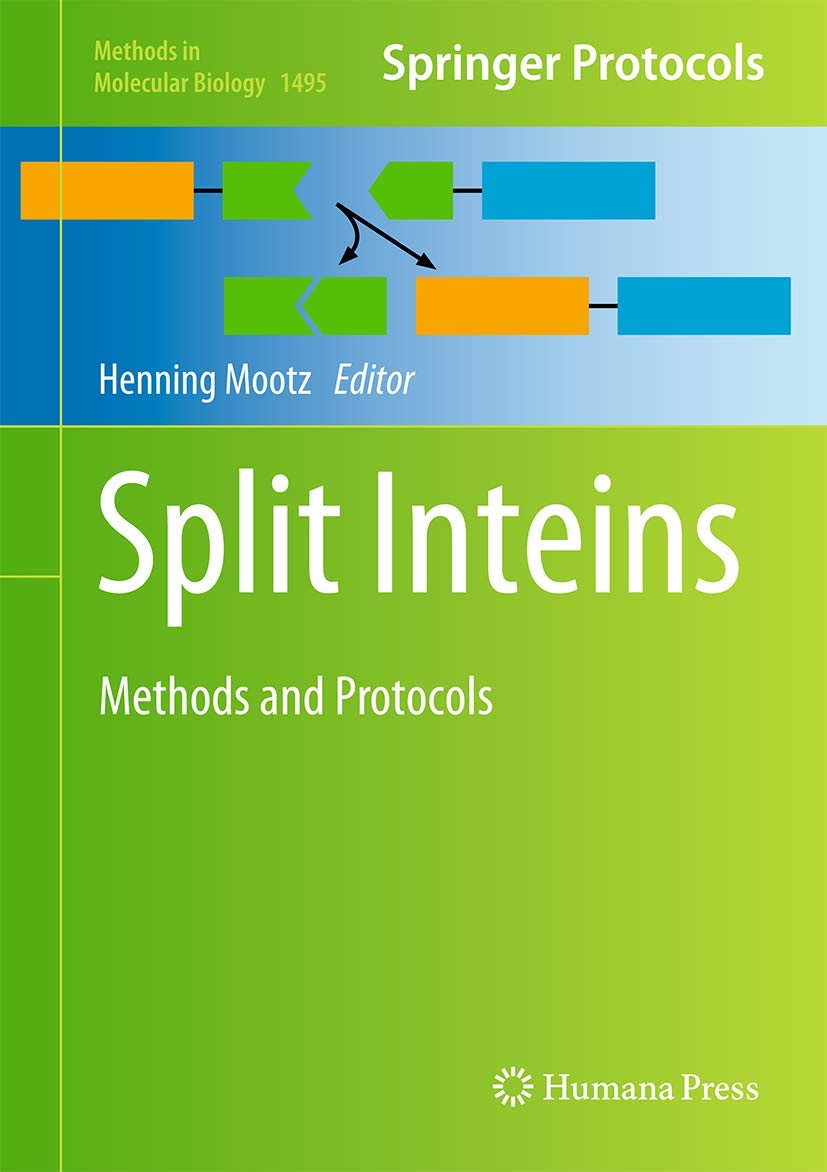 Split Inteins: Methods and Protocols (Methods in Molecular Biology, 1495)