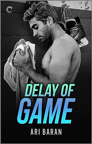 Delay of Game: A Gay Spicy Sports Romance (Penalty Box Book 2)