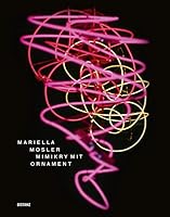 Mariella Mosler: Mimikry mit Ornament 3954761181 Book Cover