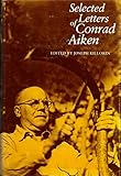 Selected Letters of Conrad Aiken