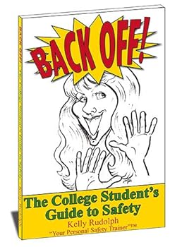Paperback Back Off! The College Student's Guide to Safety Book
