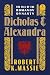 Nicholas and Alexandra: The Fall of the Romanov Dynasty (Modern Library)