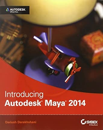 Introducing Autodesk Maya 2014: Autodesk Official Press Introducing Autodesk Maya 2014: Autodesk Official Press book cover