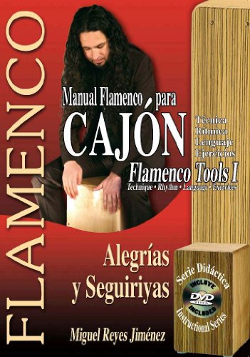 Manual Flamenco Para Cajon Flamenco Tools 1: Alegrias Y Seguiriyas Tecnica Ritmica Lenguaje Ejercicios / Technique Rhythm Language Exercices Instructional - Didactica