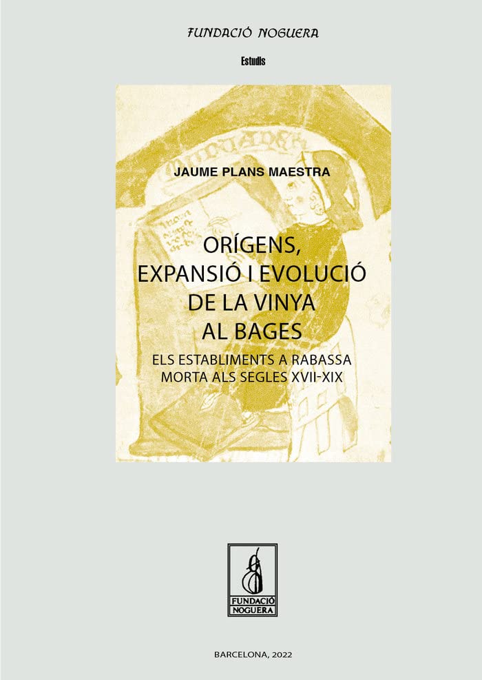 Orígens, expansió i evolució de la vinya al Bages: Els establiments a rabassa morta als segles XVII-XIX