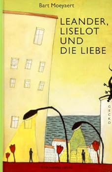 Hardcover Leander, Liselot und die Liebe [German] Book