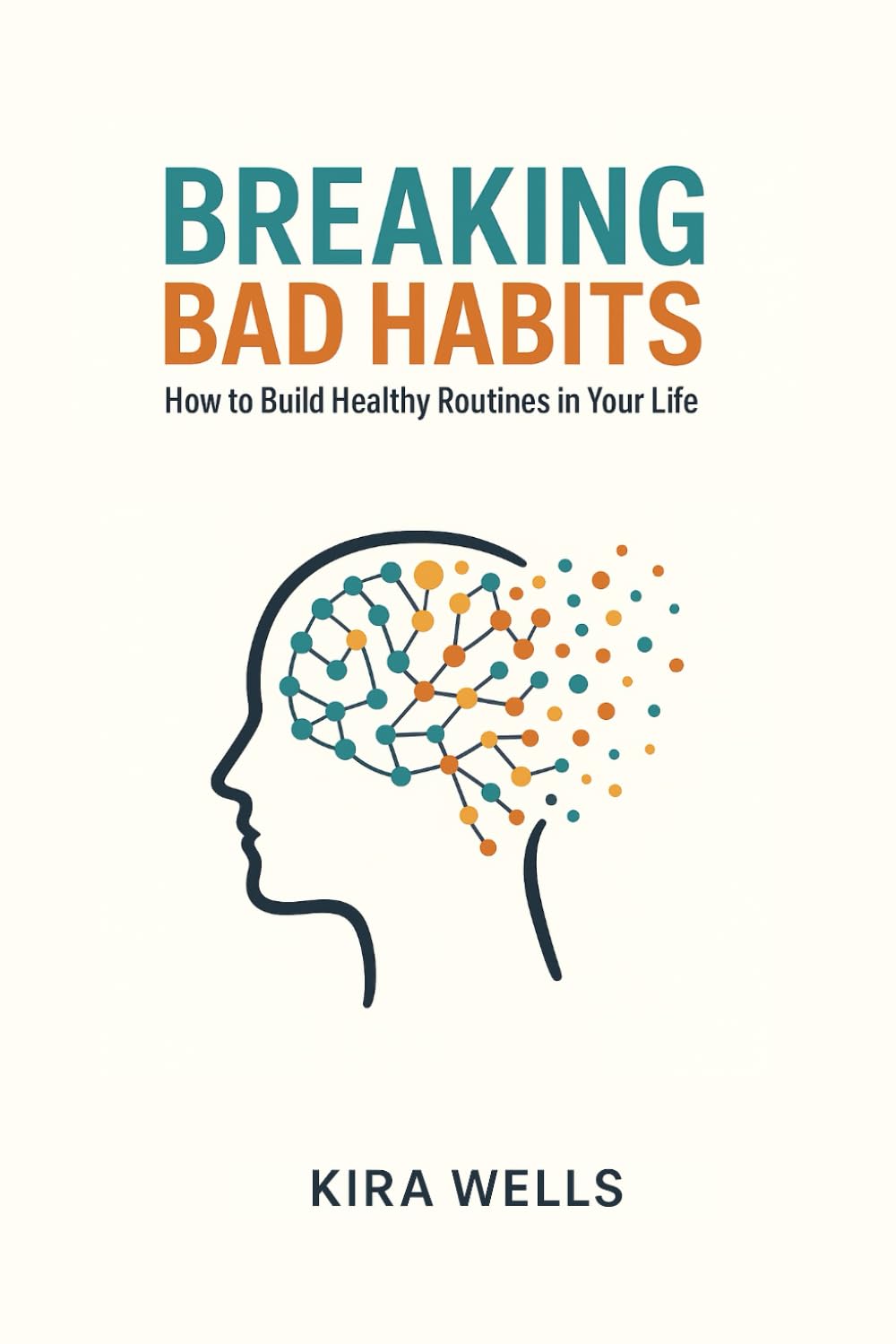 Breaking Bad Habits: How To Build Healthy Routines In Your Life