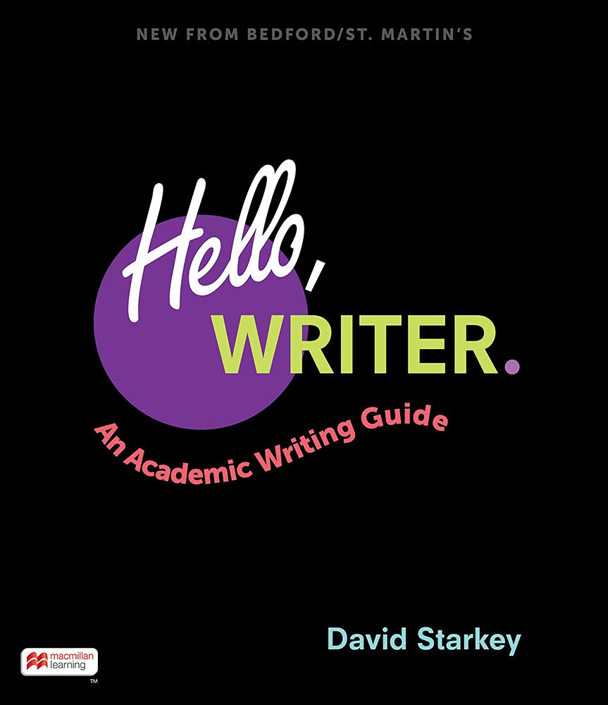 Hello, Writer.: An Academic Writing Guide