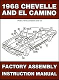  1968 Chevelle Factory Assembly Manual Reprint El Camino Malibu and SS