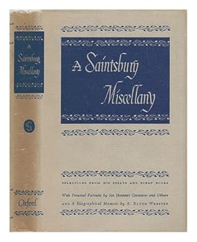 Hardcover A Saintsbury Miscellany : Selections from his Essays and Scrapbooks Book