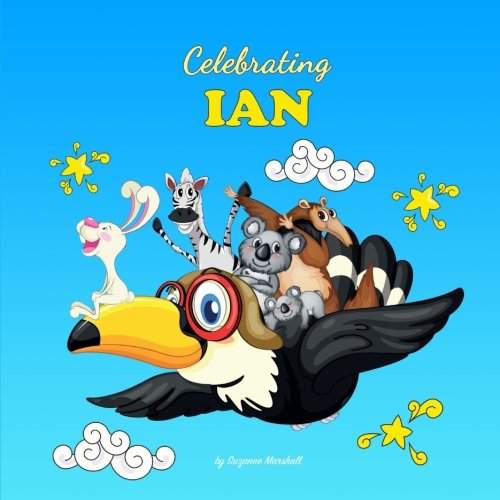 Celebrating Ian: Personalized Baby Books & Personalized Baby Gifts (Celebrating: