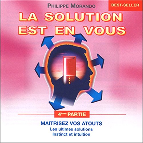 Maîtrisez vos atouts (La solution est en vous 4) par Philippe Morando | Livre Audio Gratuit