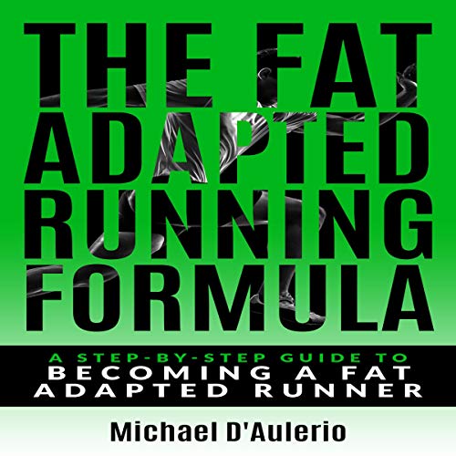 The Fat Adapted Running Formula by Michael D'Aulerio episode artwork