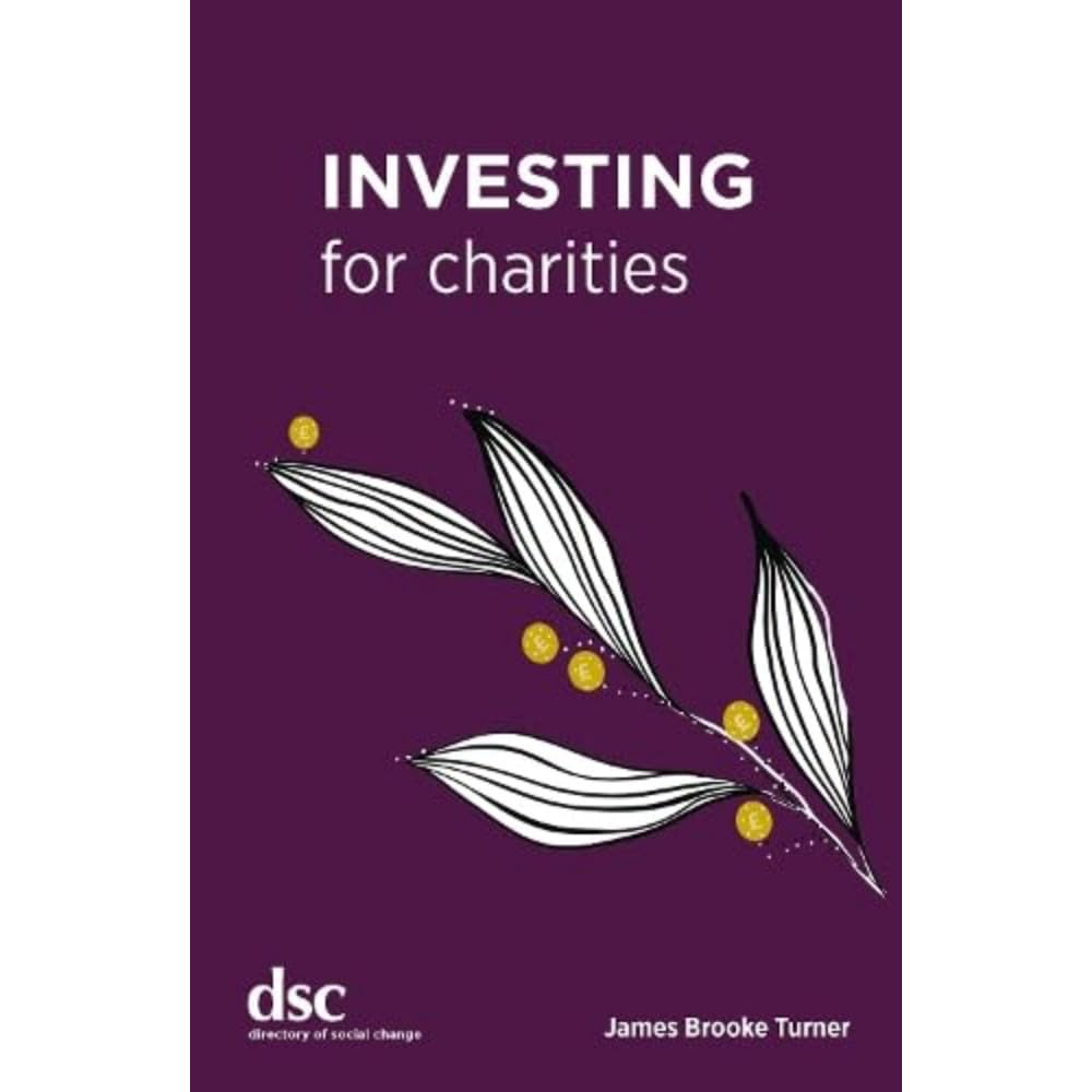Investing for Charities by James Brooke Turner (Paperback Book)